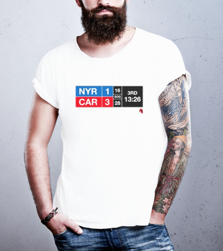 NYR 1 CAR 3 Scoreboard 3rd Period 13:26 SOG 16 28 T-Shirt