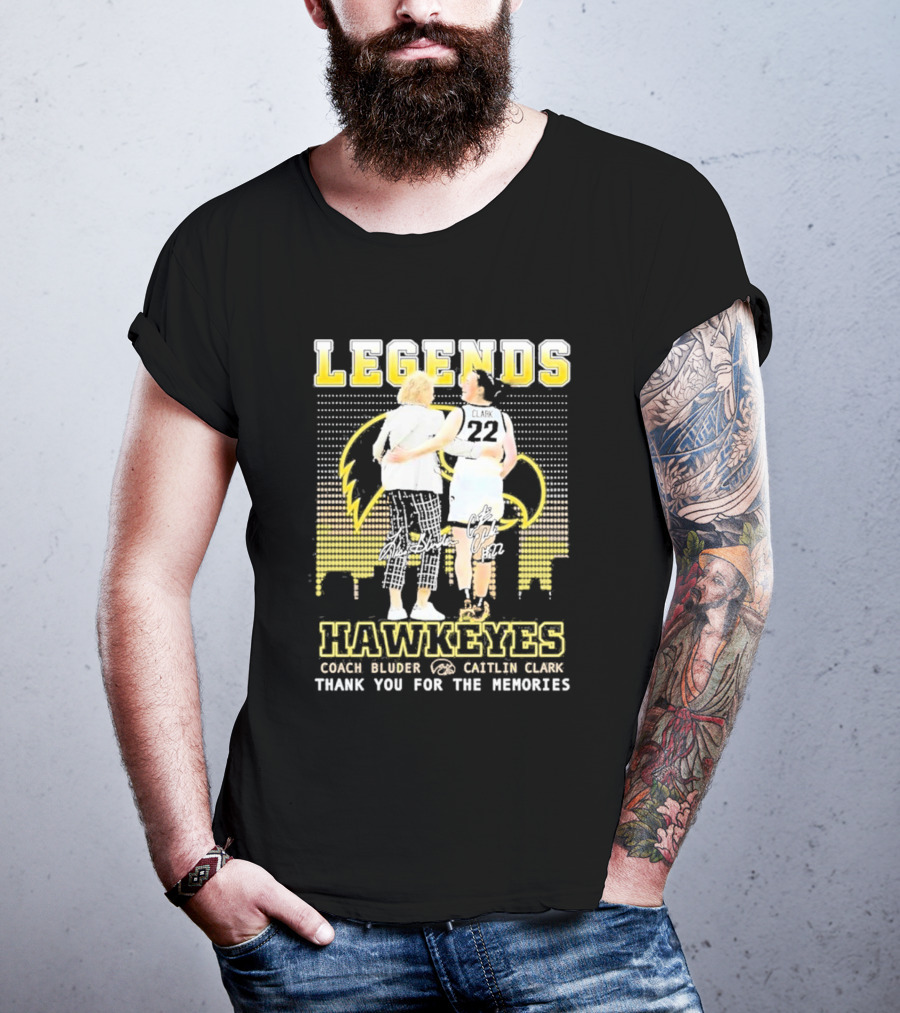 Legends Hawkeyes Coach Bluder Caitlin Clark Thank You For The Memories T-Shirt