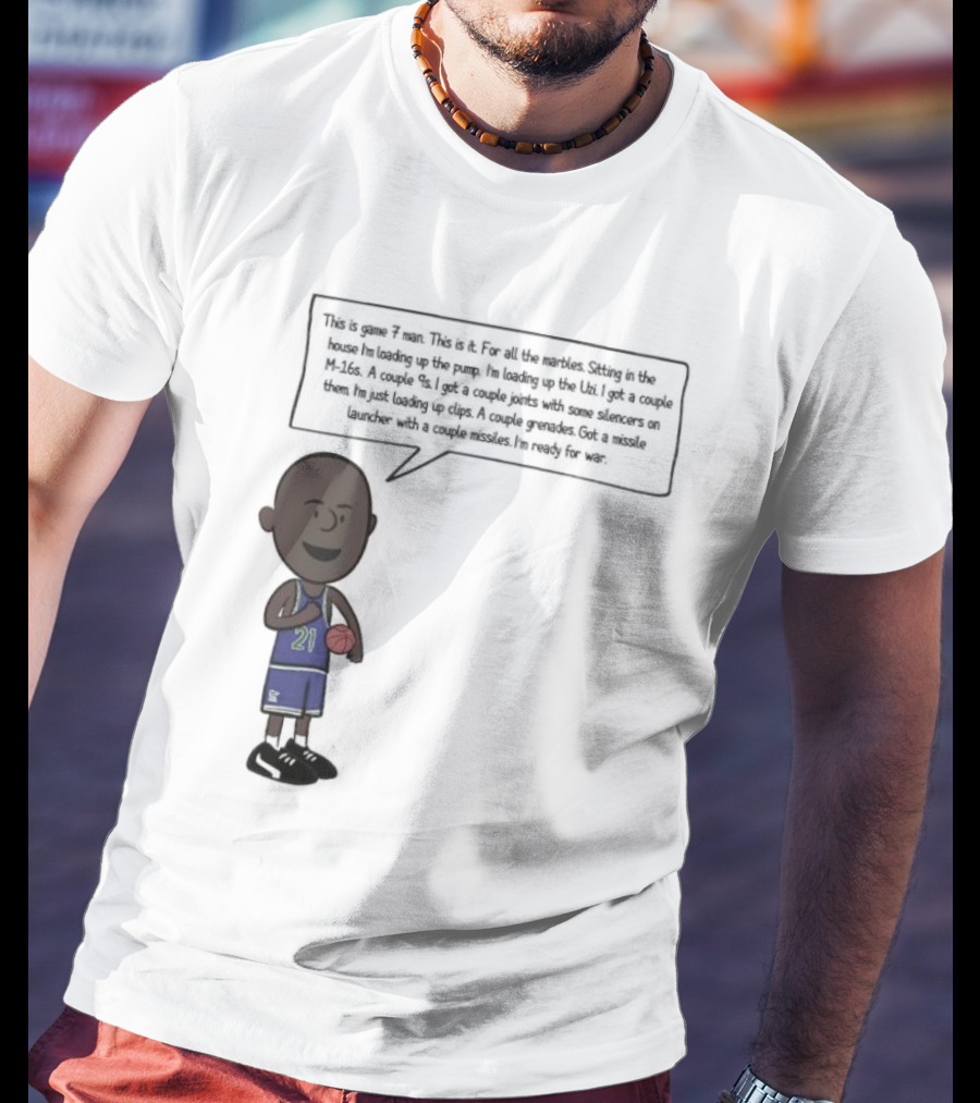 Game 7 Man For All The Marbles Ready For War Loading Up The Pump T-Shirt
