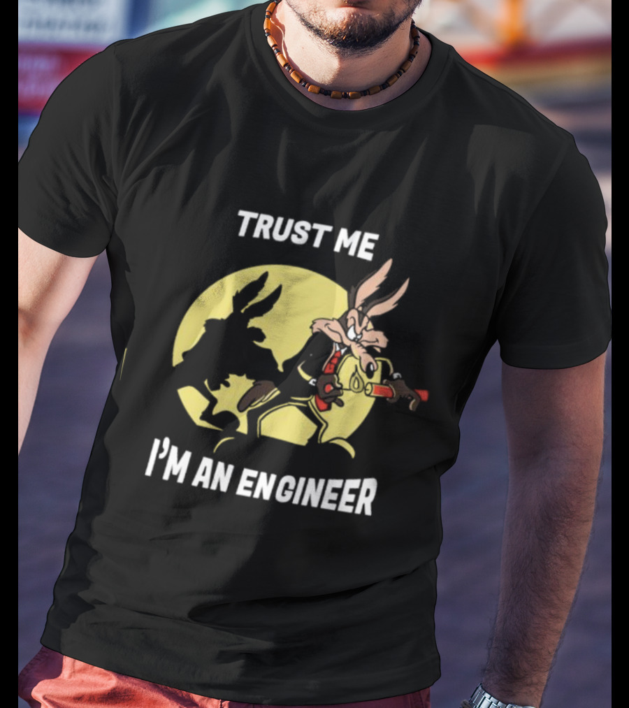 Trust Me I'm An Engineer Rabbit With Explosive Expertise T-Shirt