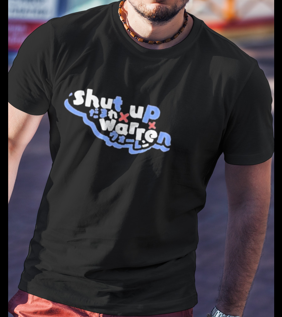 Shut Up Warren Japanese Text T-Shirt