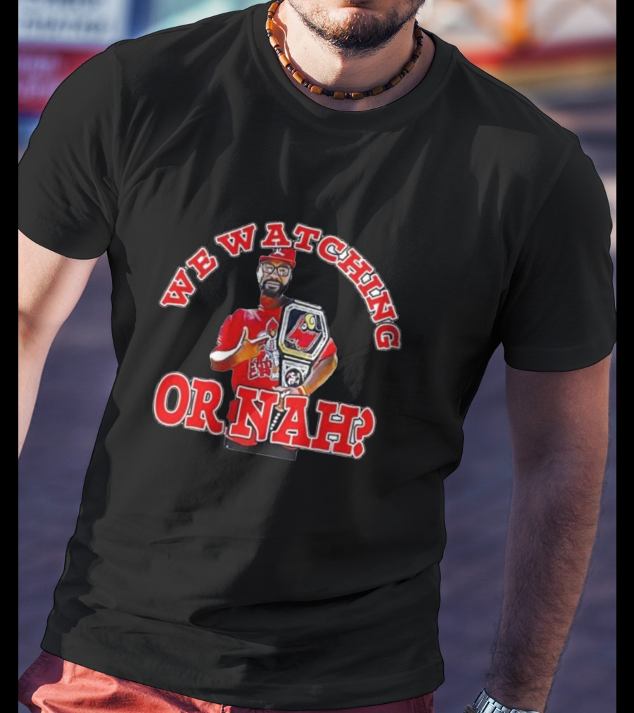 We Watching Or Nah? Champion Belt Guy T-Shirt