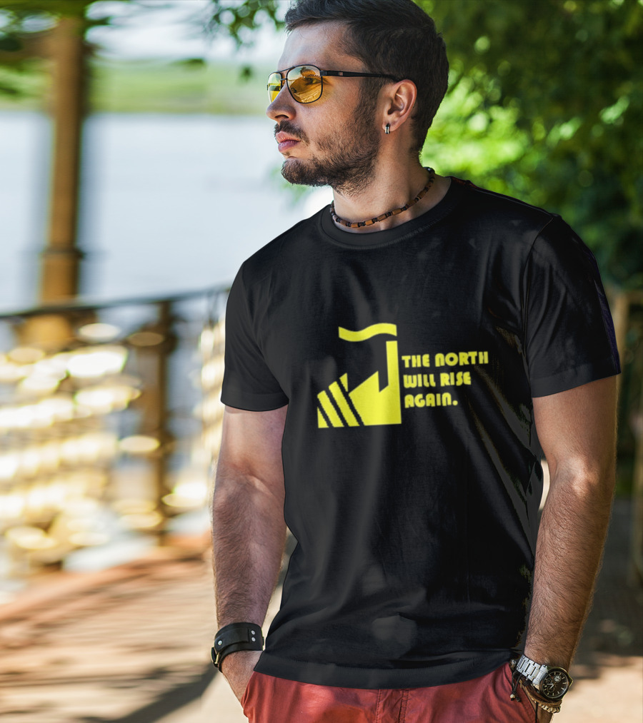 The North Will Rise Again T-Shirt