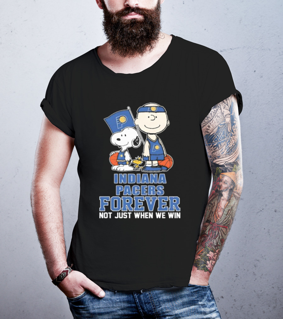 Snoopy Charlie Brown Woodstock Indiana Pacers Forever Not Just When We Win T-Shirt