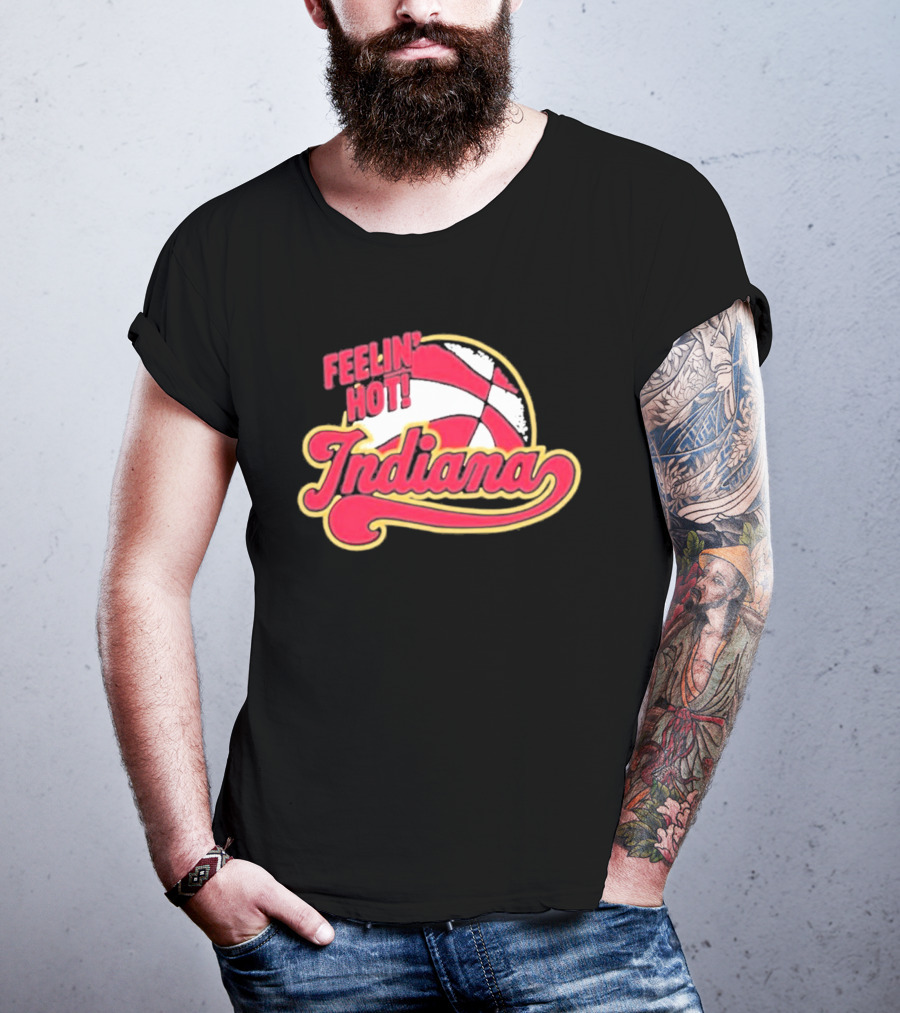 Feelin Hot Indiana Pacers Basketball T-Shirt