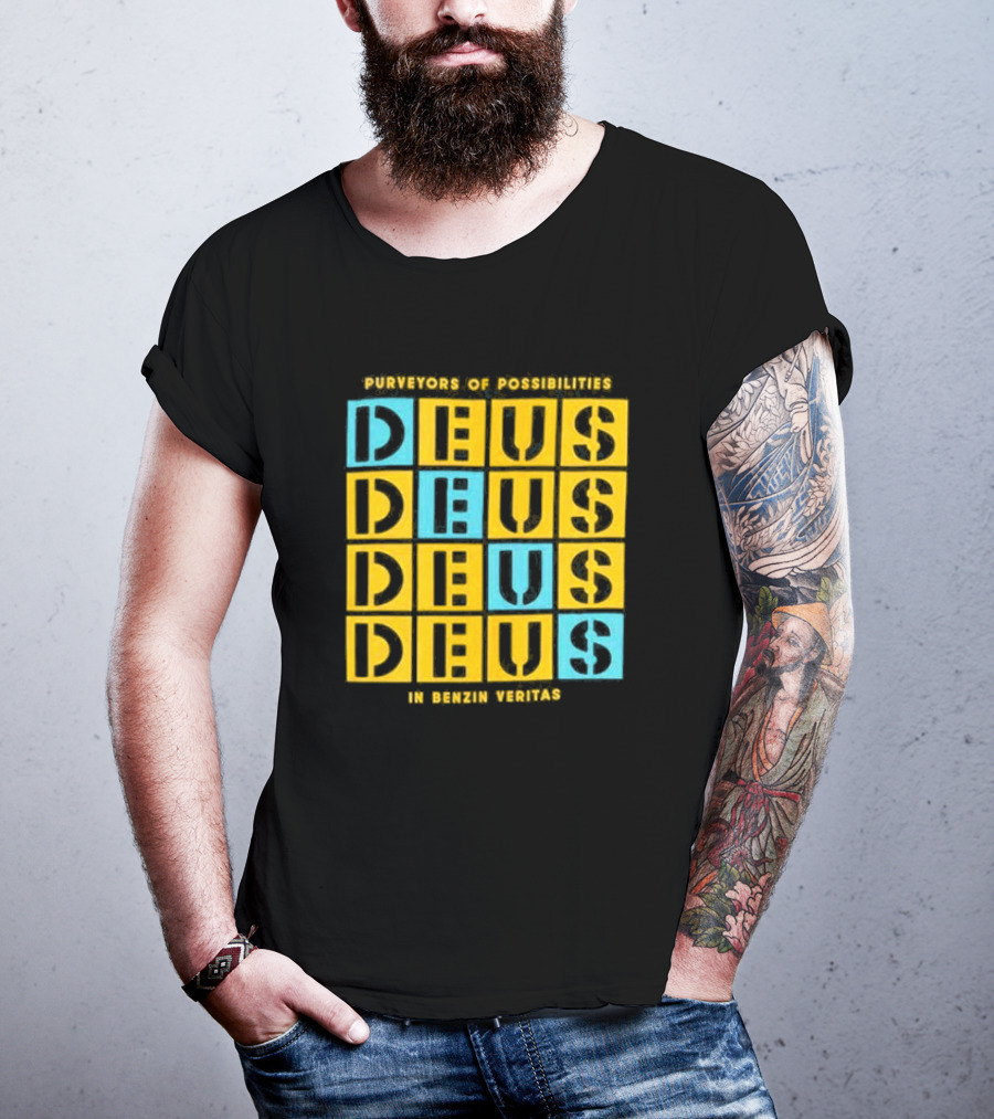 Purveyors Of Possibilities Deus Deus Deus Deus In Benzin Veritas T-Shirt