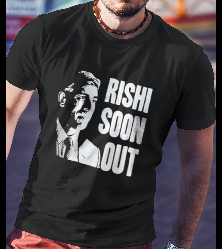 Rishi Soon Out Political T-Shirt