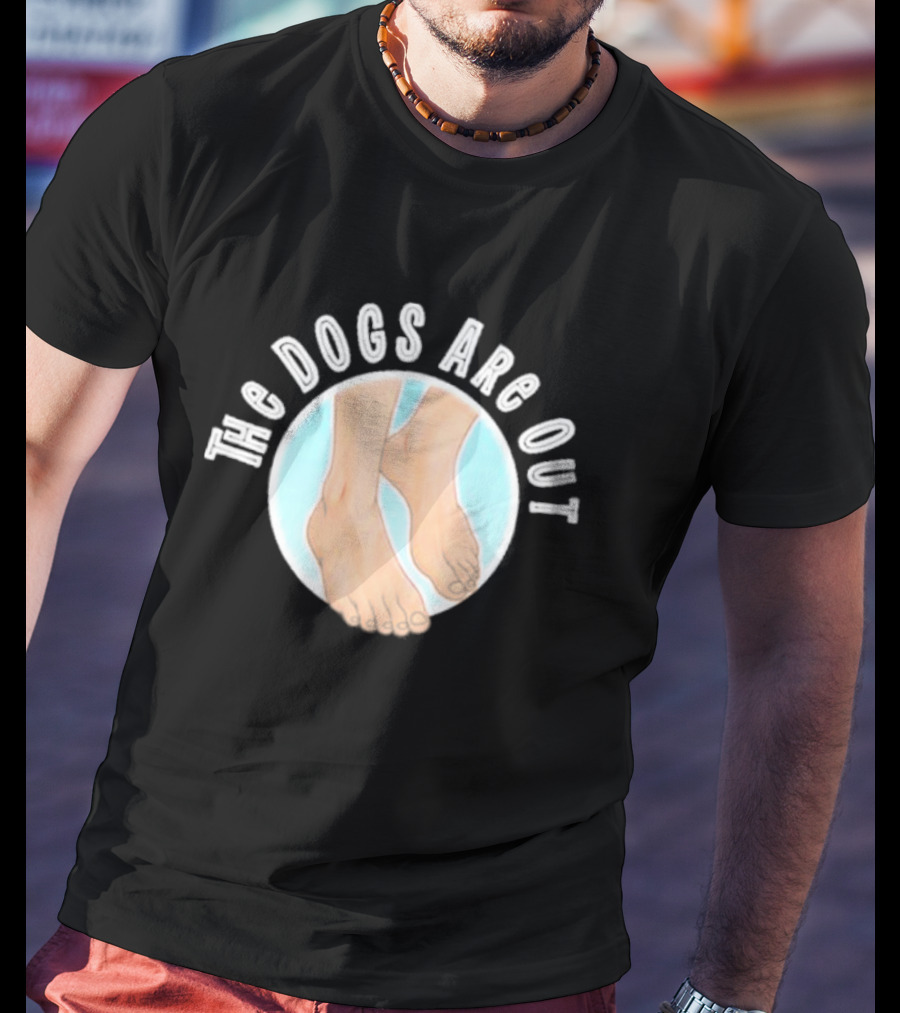 The Dogs Are Out Bare Feet Circle T-Shirt