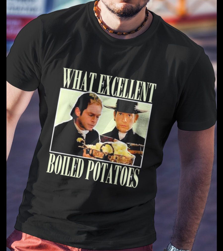 Vintage What Excellent Boiled Potatoes Iconic Scene Classic Movie Moment T-Shirt
