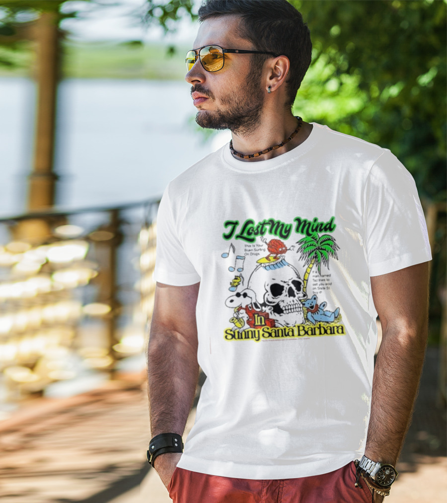 I Lost My Mind In Sunny Santa Barbara Music Skull Palm Beach Bear T-Shirt