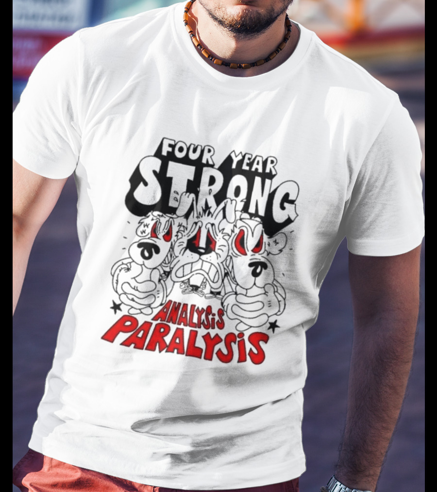 Four Year Strong Analysis Paralysis Angry Cartoon Dogs With Red Eyes T-Shirt