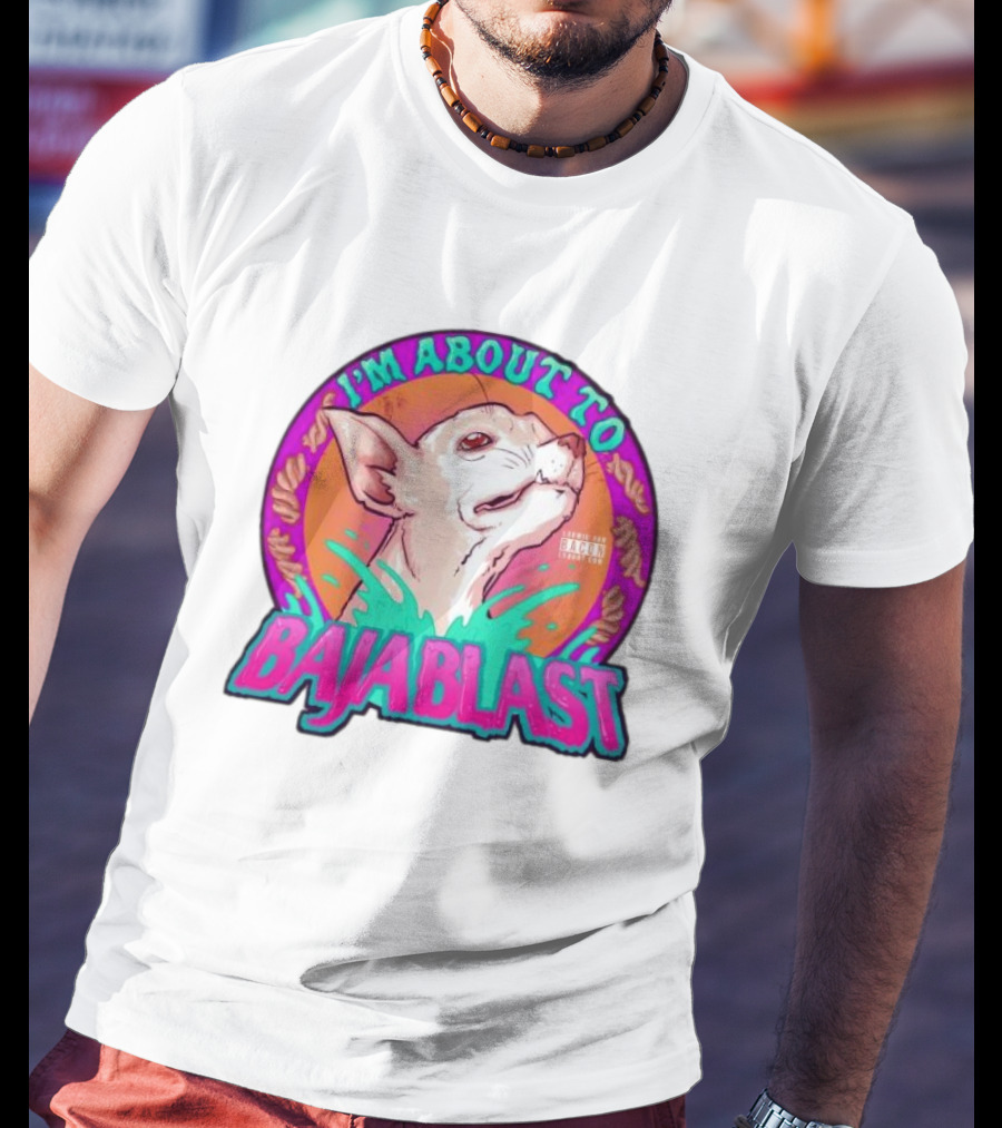 I’m About To Baja Blast Chihuahua With Vibrant Orange Teal Background T-Shirt