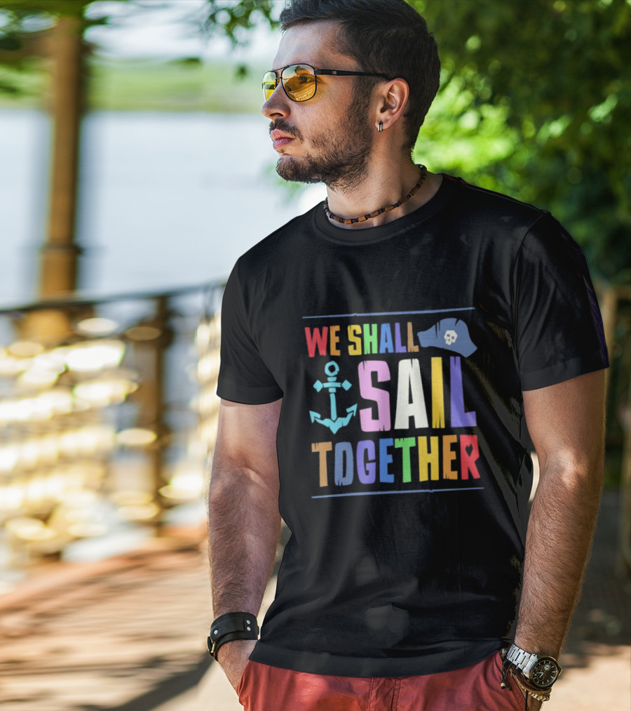 Sea Of Thieves We Shall Sail Together Pride Anchor Skull Hat T-Shirt