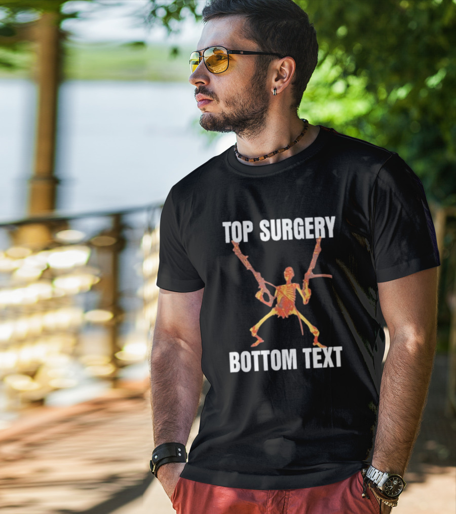 Top Surgery Bottom Text Skeleton With Dual Rifles T-Shirt