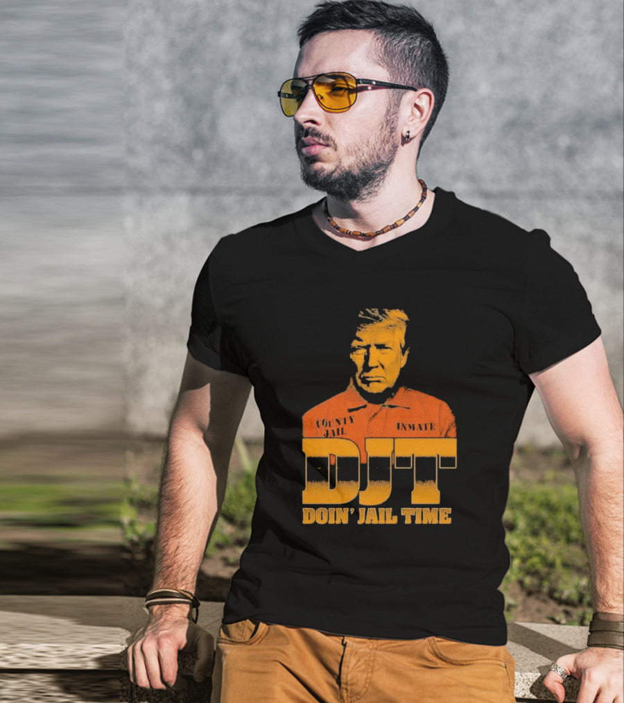DJT County Jail Inmate Doin' Jail Time T-Shirt