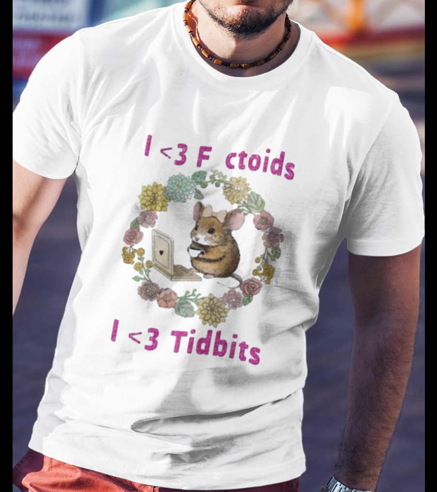 I <3 Factoids I <3 Tidbits Mouse With Laptop Surrounded By Flowers T-Shirt