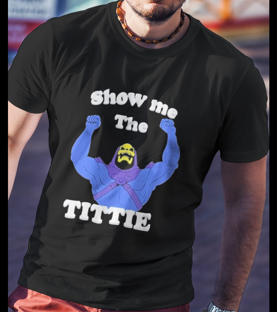 Skeletor Show Me The Titties T-Shirt