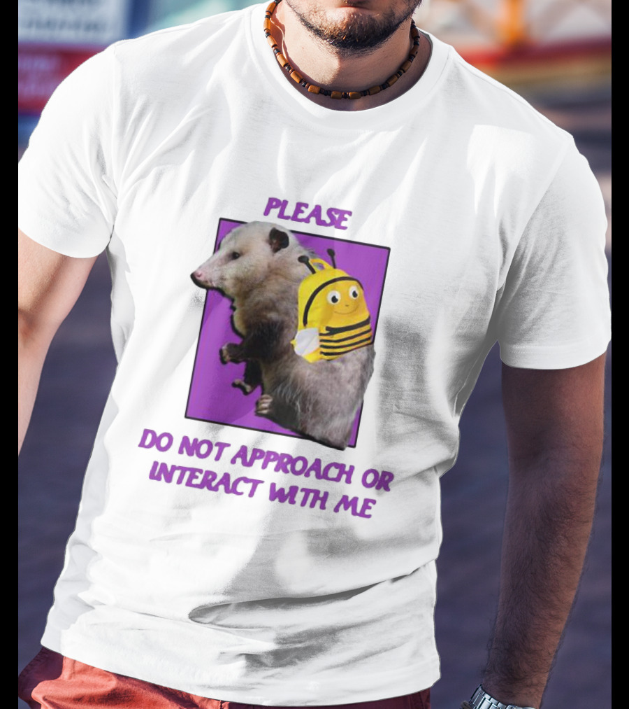 Possumcore Please Do Not Approach Or Interact With Me Bee Backpack T-Shirt