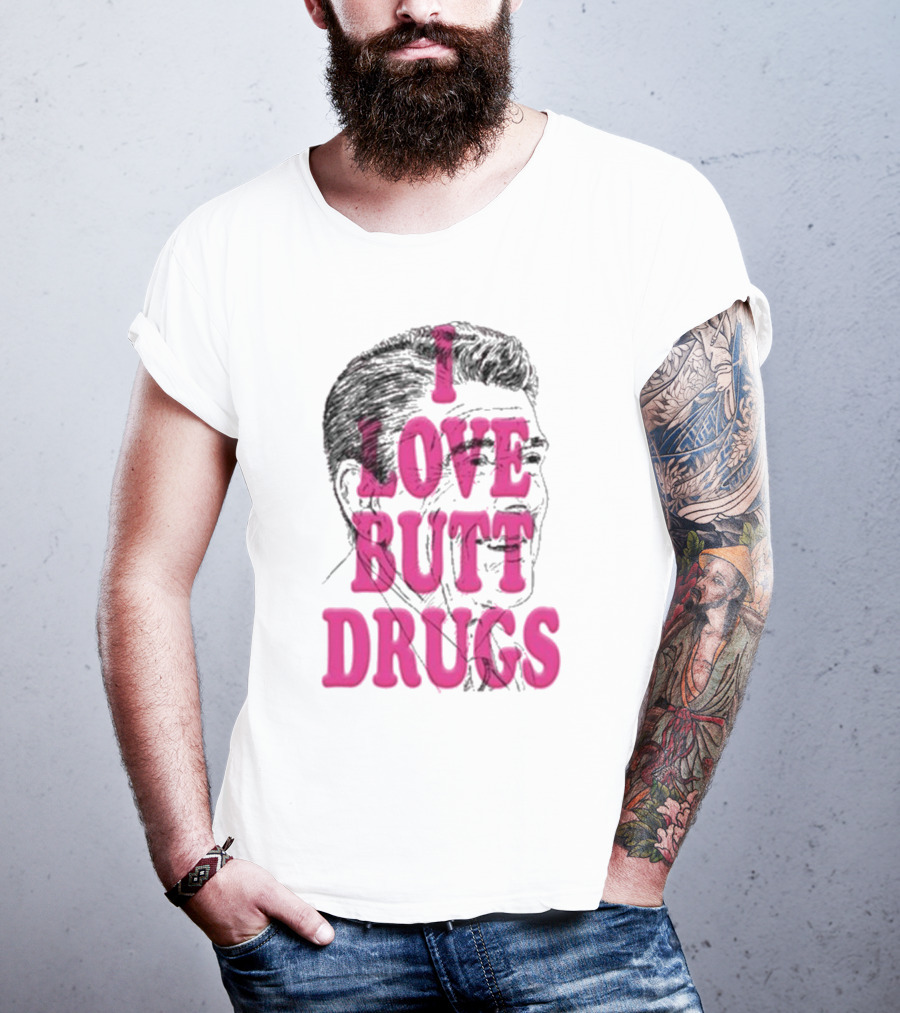 I Love Butt Drugs Retro Elvis T-Shirt