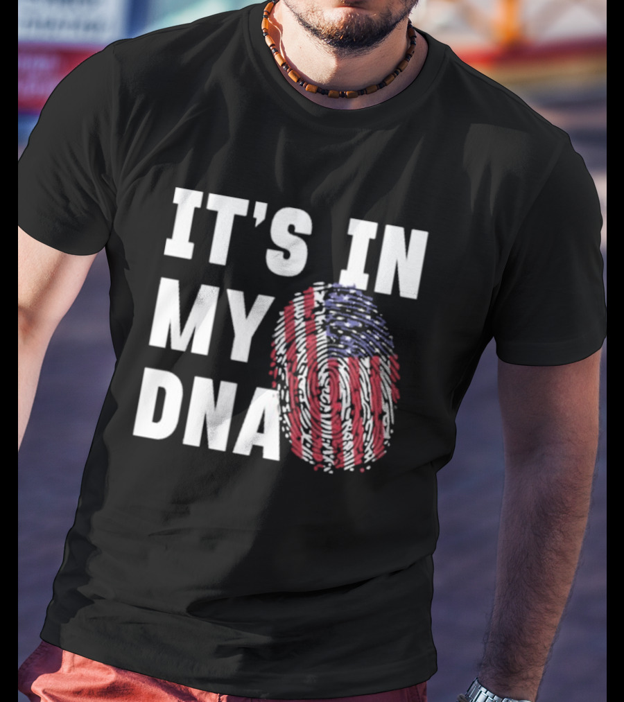 IT'S IN MY DNA American Flag Fingerprint T-Shirt