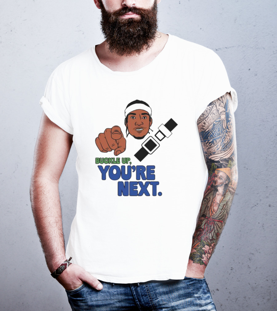 Buckle Up You’re Next Seatbelt Pointing Man T-Shirt