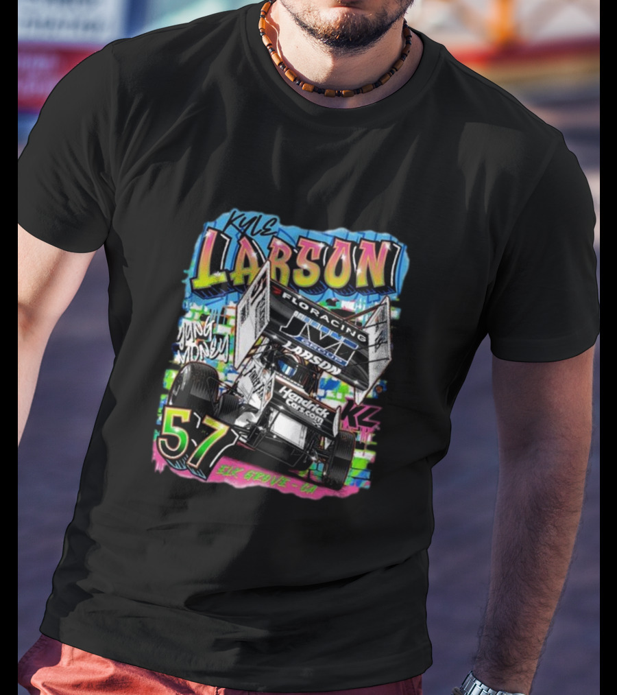 Kyle Larson Yung Money 57 HendrickCars.com Elk Grove CA Racing T-Shirt