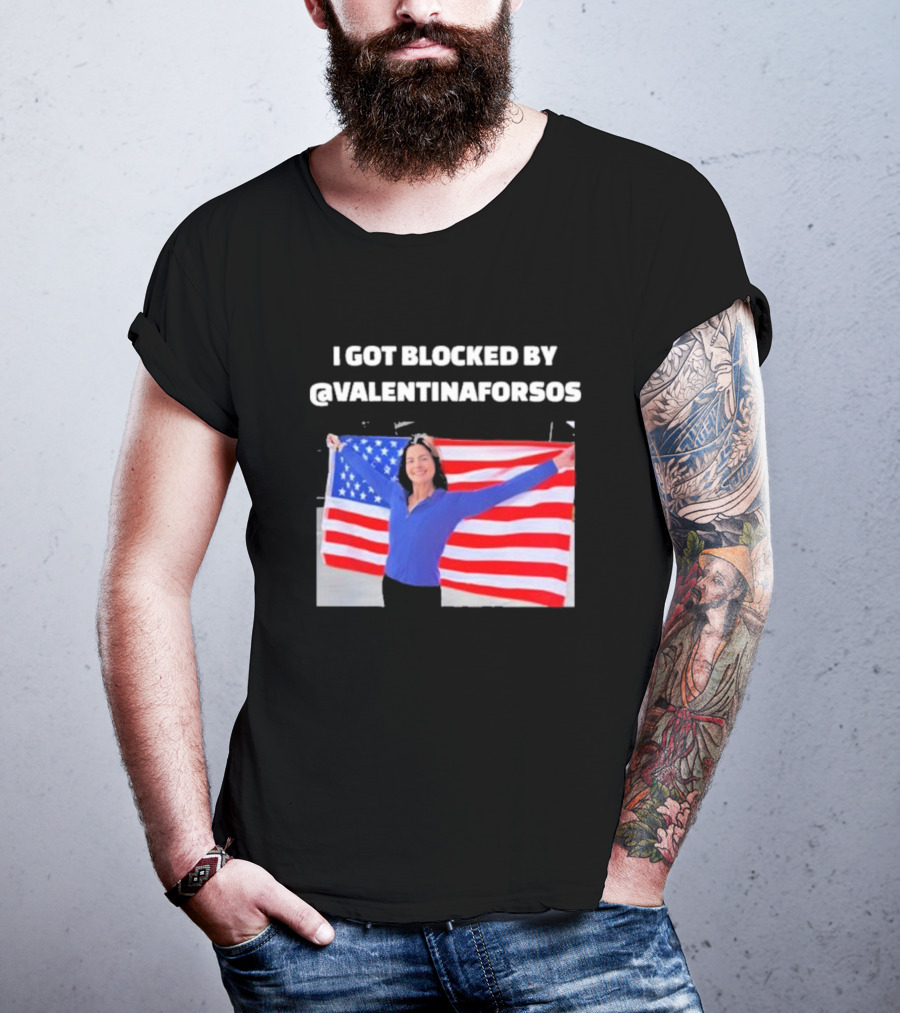 I Got Blocked By Valentina For Sos American Flag T-Shirt