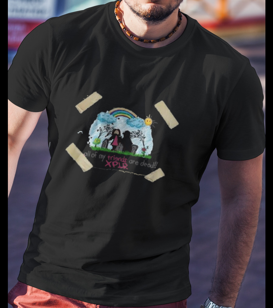 XPLR All Of My Friends Are Dead Rainbow Clouds Sun Grim Reaper T-Shirt