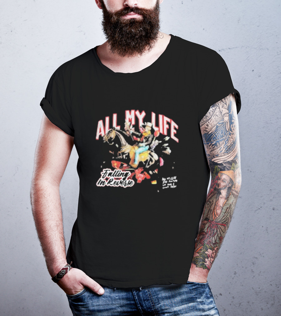 All My Life Falling In Reverse Cowboy Horse Rider T-Shirt