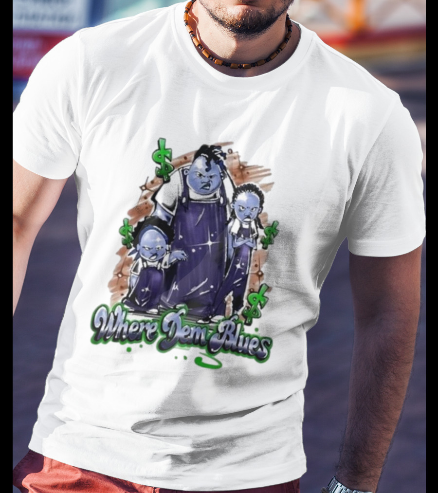 Where Dem Blues Based Savage T-Shirt