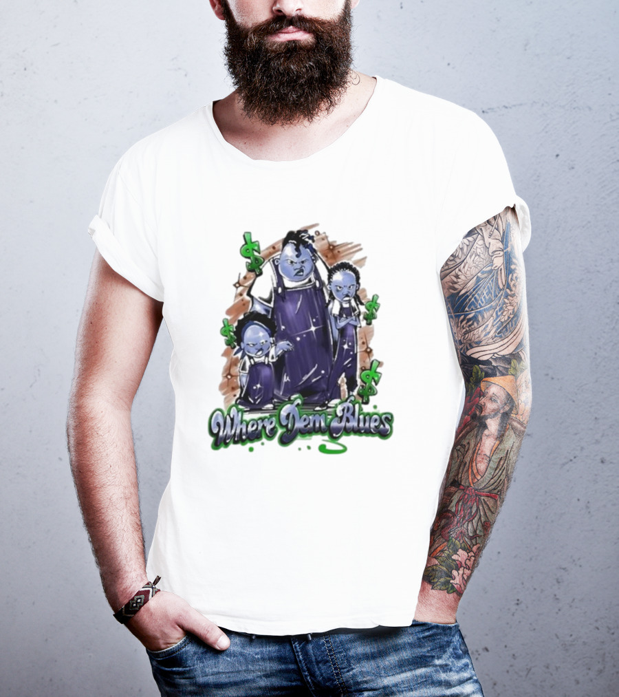 Where Dem Blues Based Savage T-Shirt