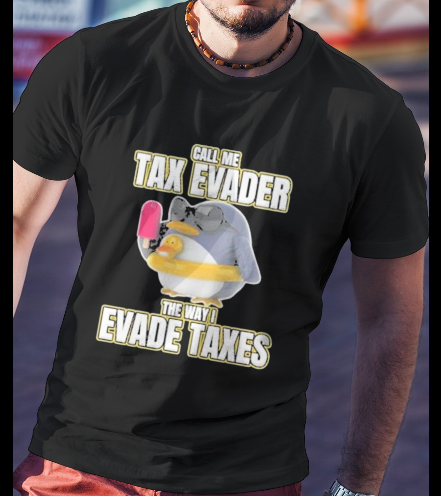 Call Me Tax Evader The Way I Evade Taxes Penguin With Sunglasses And Ice Cream T-Shirt