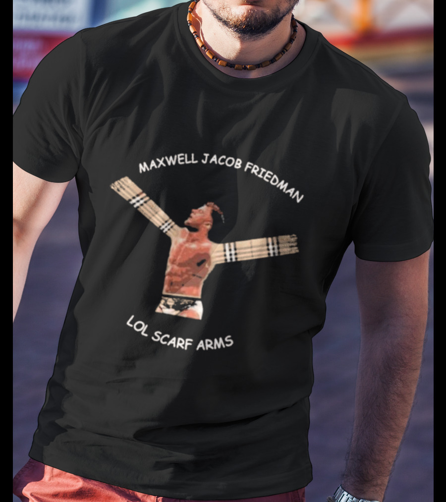 Maxwell Jacob Friedman LOL Scarf Arms Wrestler Pose T-Shirt