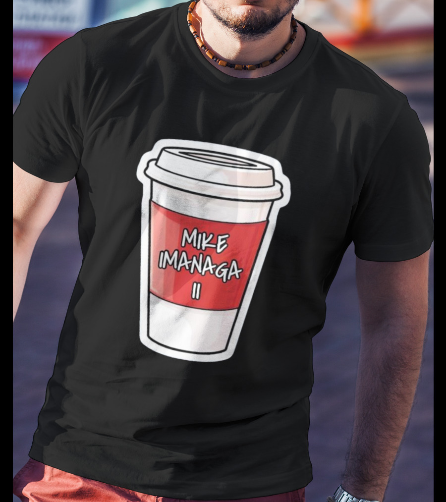 Mike Imanaga Ii Coffee Cup Obvious T-Shirt