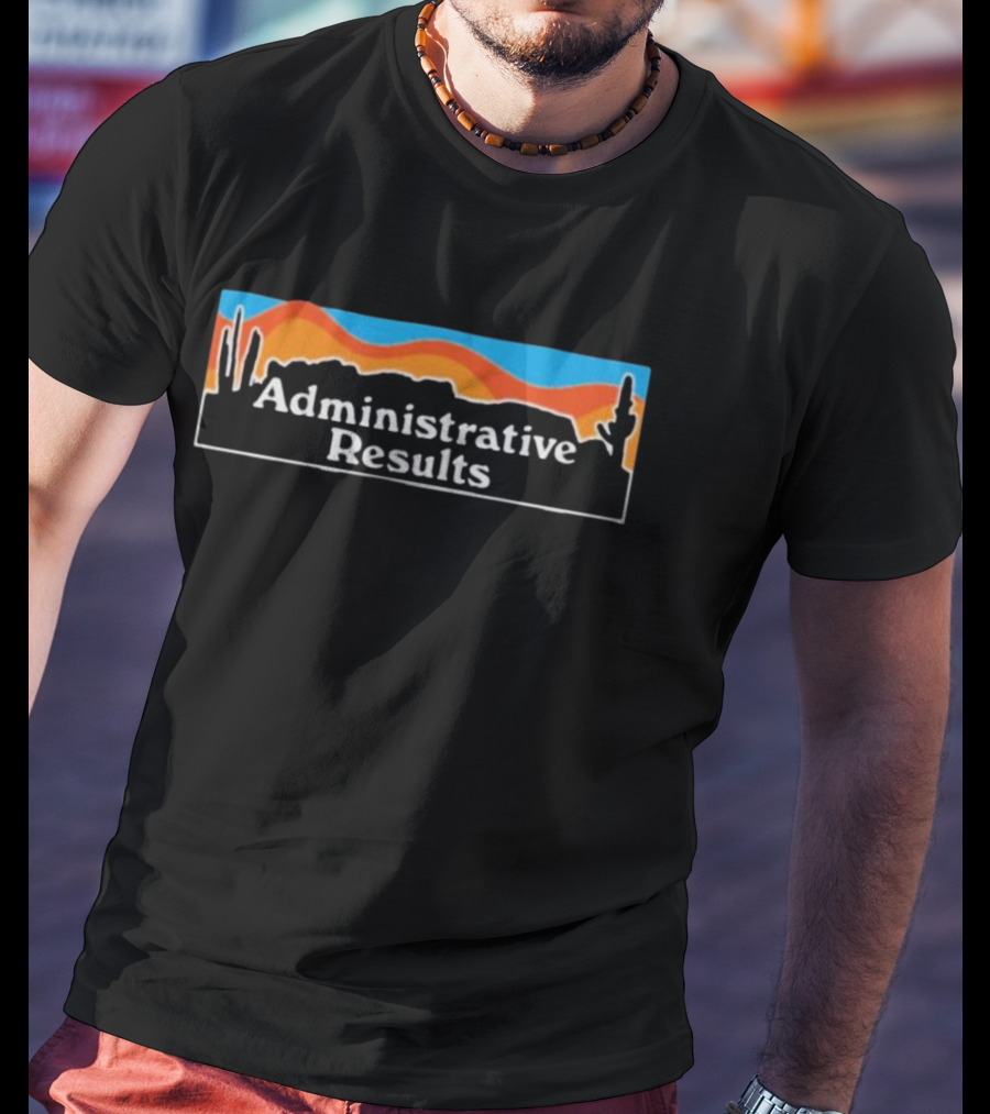 Administrative Results Desert Sunset Landscape T-Shirt