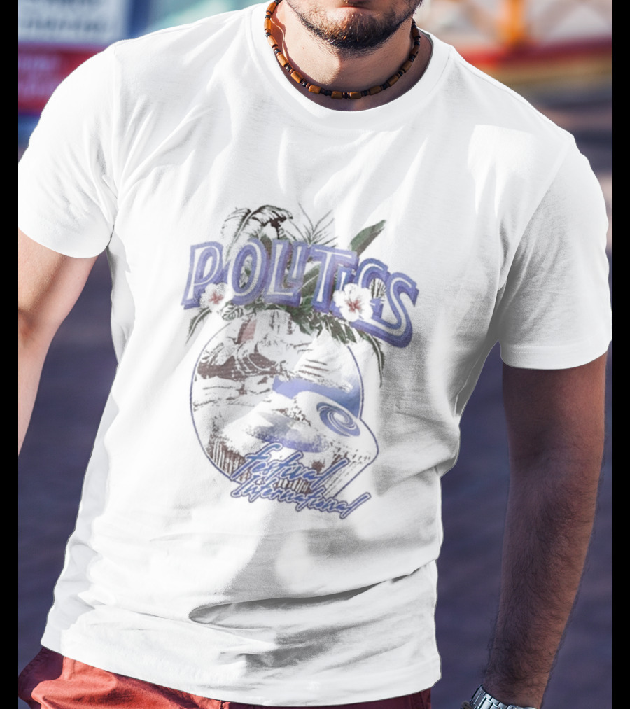 POLITICS Festival International Tropical DJ Scene T-Shirt