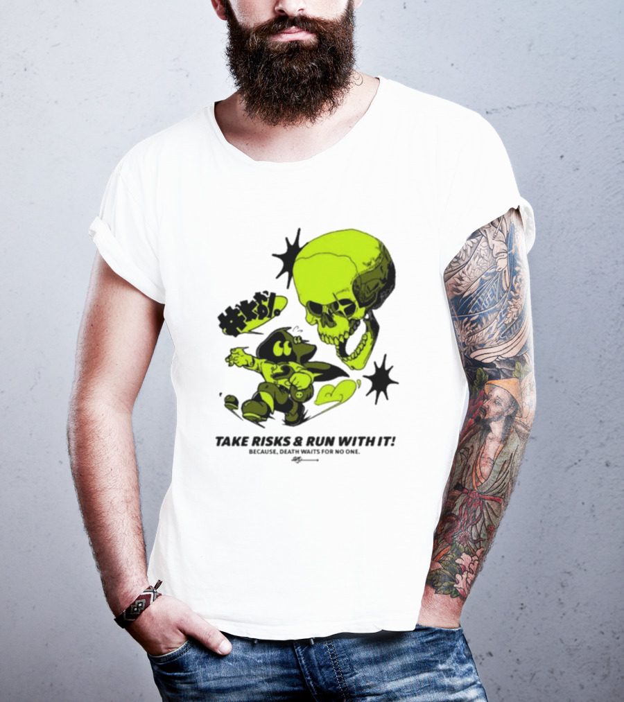 Take Risks Run With It Cartoon Character Facing Neon Skull Because Death Waits For No One T-Shirt