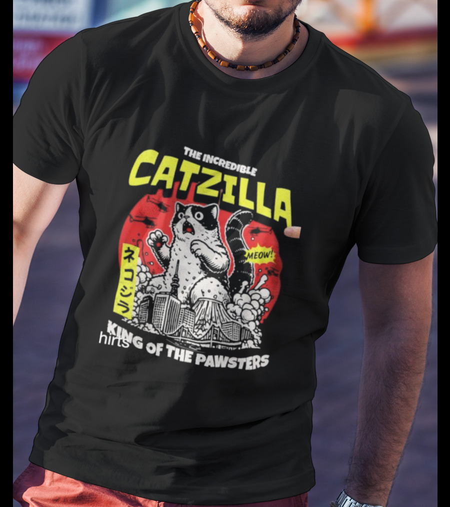 The Incredible Catzilla Meow King Of The Pawsters T-Shirt