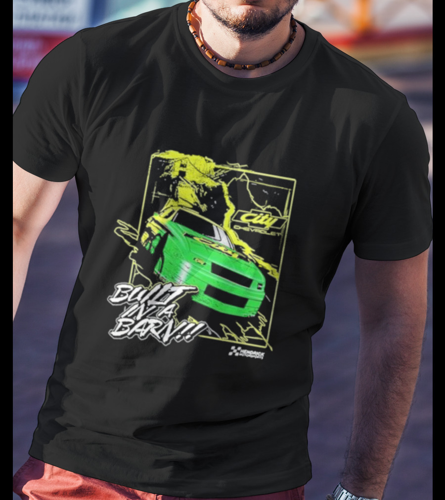 City Chevrolet Built In A Barn Racing Hendrick Motorsports T-Shirt