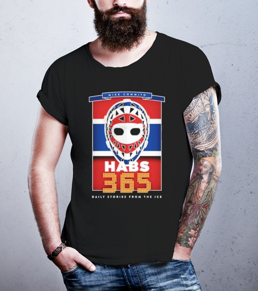 Habs 365 Daily Stories From The Ice Mike Commito T-Shirt