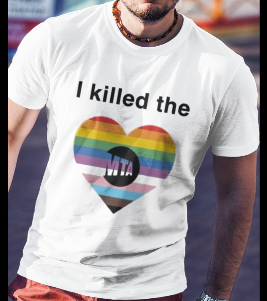 I Killed The Pride Mta Heart Rainbow T-Shirt