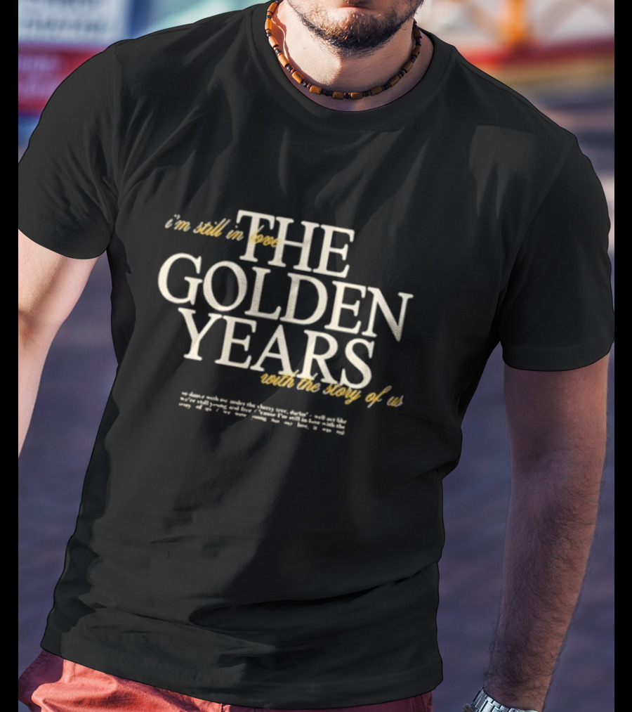 Joshua Bassett The Golden Years I'm Still In Love With The Story Of Us T-Shirt
