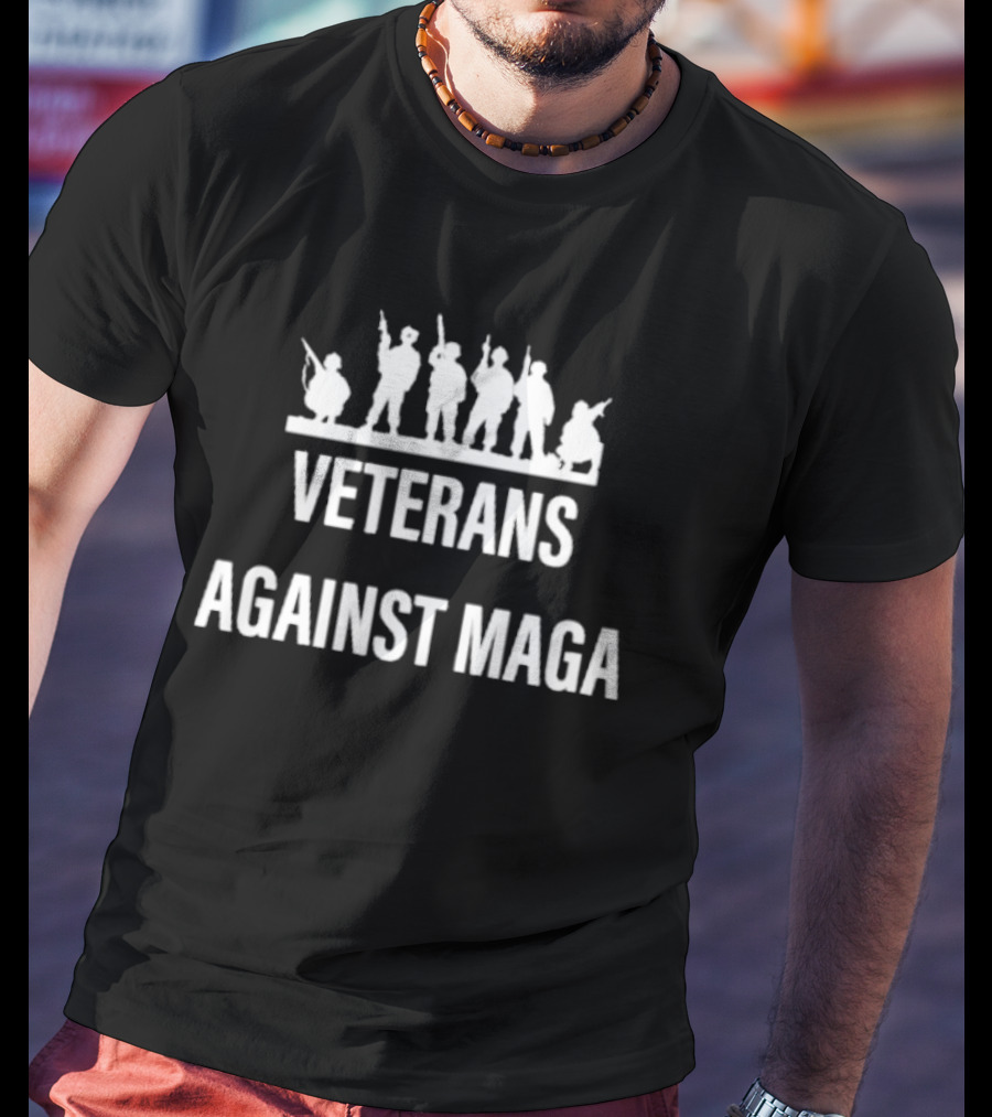 Veterans Against MAGA Just Saying T-Shirt