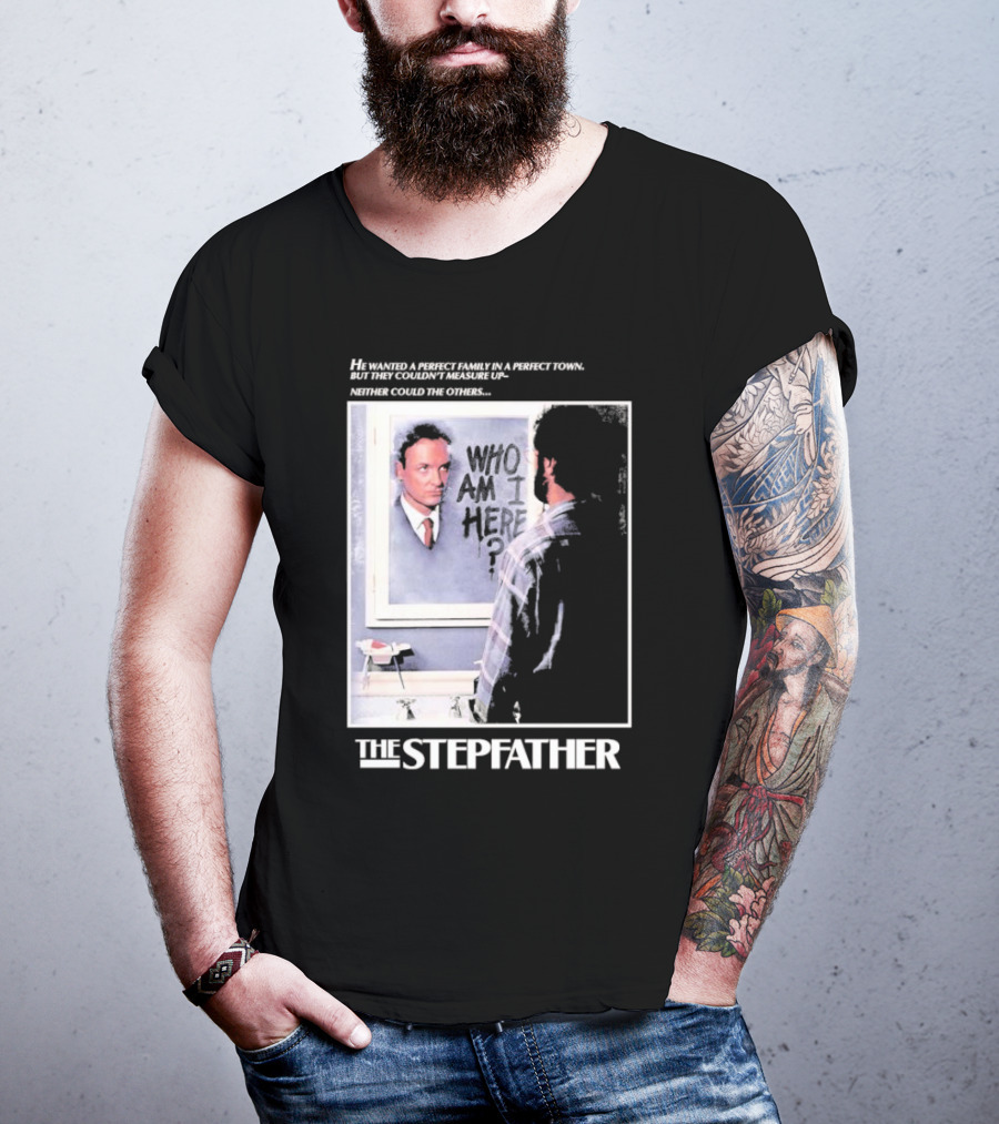 The Stepfather Mirror Reflection Who Am I Here? In Perfect Town Tension T-Shirt