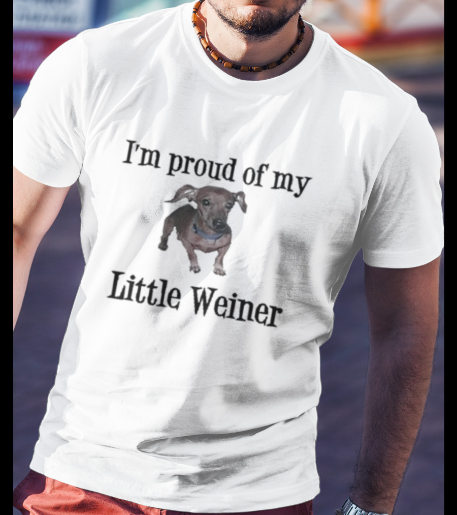 I'm Proud Of My Little Weiner Nicole Nation Dachshund T-Shirt