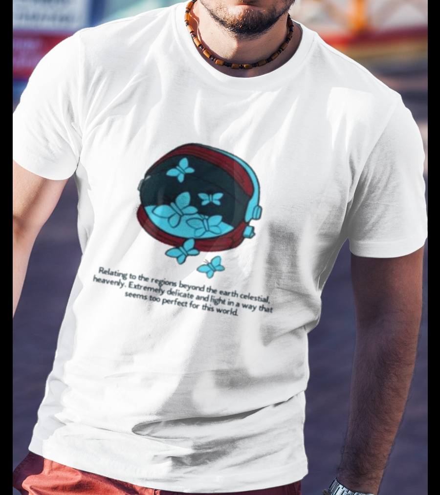 Relating To The Regions Beyond The Earth Celestial Heavenly Perfect Light T-Shirt