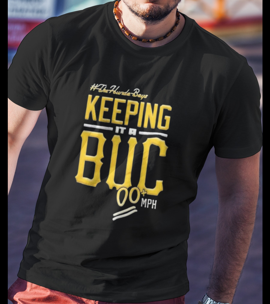 TheHundoBoys Keeping It A Buc 100+ Mph T-Shirt