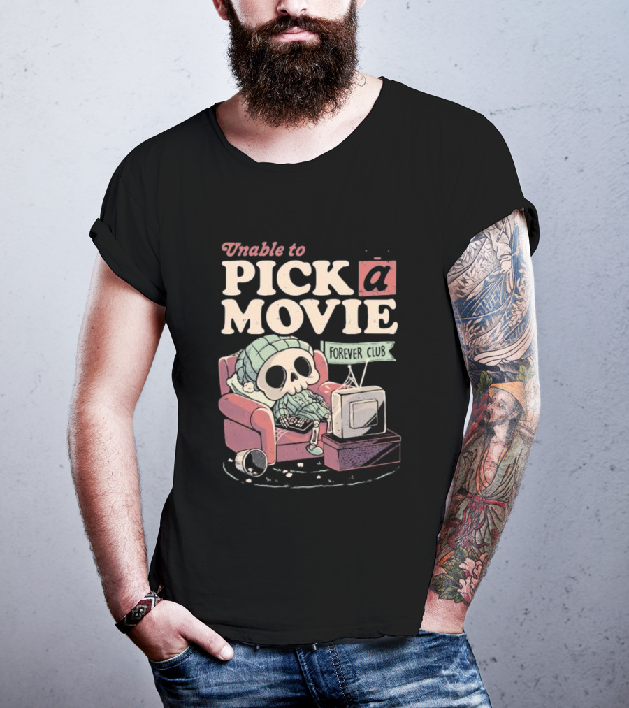 Unable To Pick A Movie Forever Club Skeleton Television T-Shirt