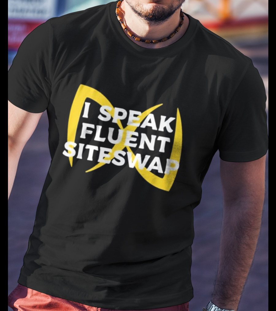 I Speak Fluent Siteswap Diabolo Juggling Pattern Enthusiast T-Shirt