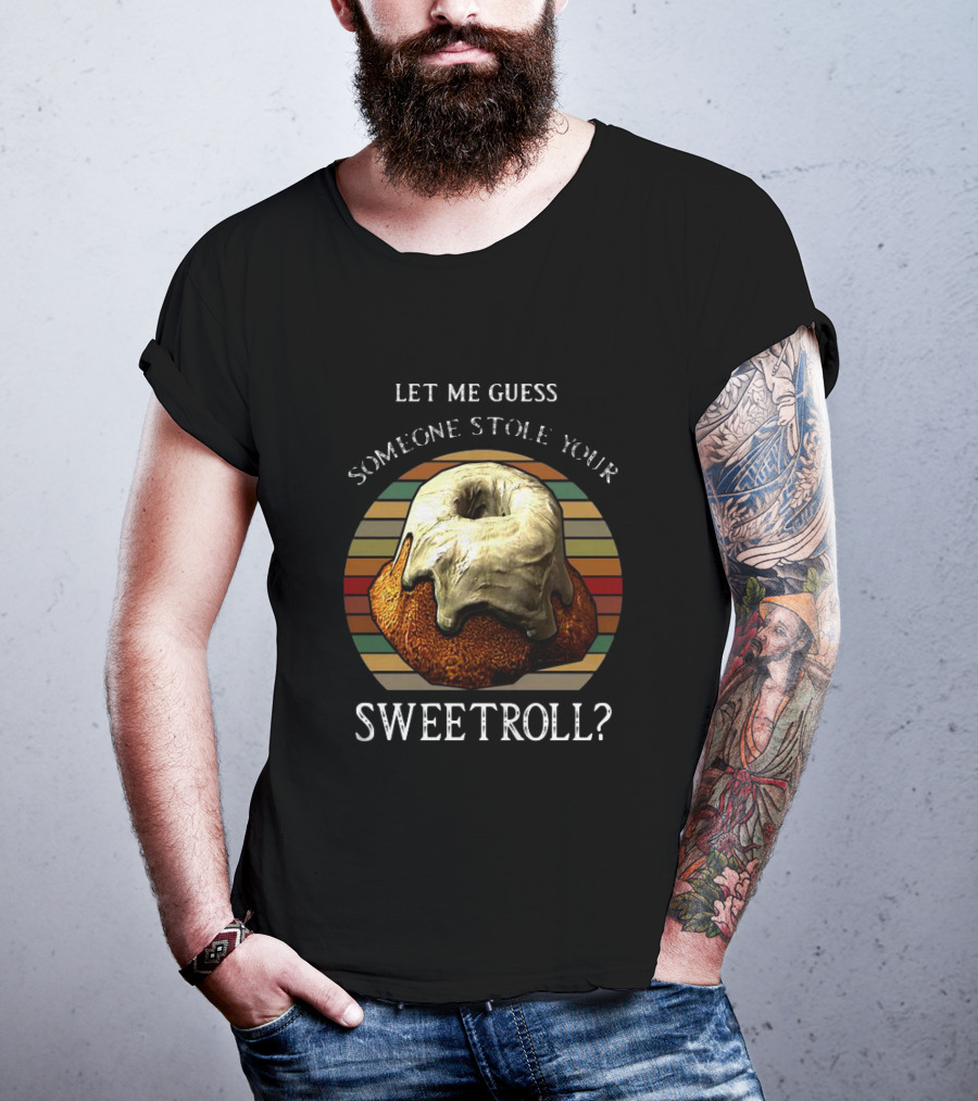 Let Me Guess Someone Stole Your Sweetroll Vintage Retro T-Shirt